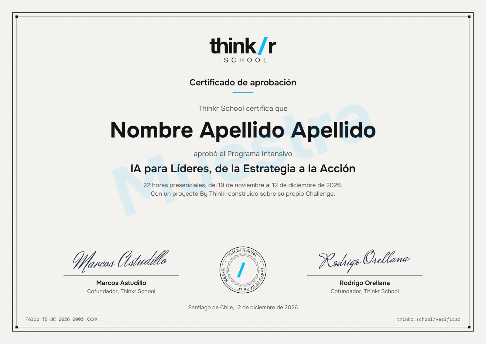 Muestra del Certificado de aprobación de Thinkr School para el Programa Intensivo IA para Líderes, con firmas de Marcos Astudillo y Rodrigo Orellana, sello y folio